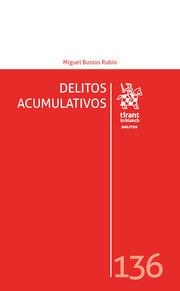 DELITOS ACUMULATIVOS | 9788491439738 | BUSTOS RUBIO, MIGUEL