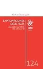 EXPROPIACIONES DELICTIVAS. ANÁLISIS DOGMÁTICO DEL ART. 541 CP | 9788491434542 | DE LA CUESTA AGUADO, PAZ