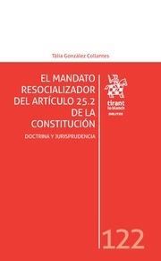 MANDATO RESOCIALIZADOR DEL ARTÍCULO 25.2 DE LA CONSTITUCIÓN, EL | 9788491199922 | GONZÁLEZ COLLANTES, TÀLIA