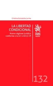 LIBERTAD CONDICIONAL, LA | 9788491692058 | GUISASOLA LERMA, CRISTIMA