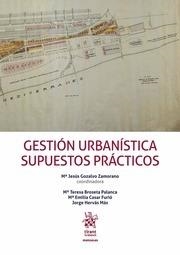 GESTIÓN URBANÍSTICA SUPUESTOS PRÁCTICOS | 9788491699439 | GOZALVO ZAMORANO, MARÍA JESÚS