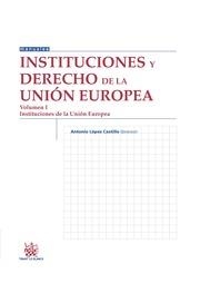 INSTITUCIONES DE DERECHO DE LA UNIÓN EUROPEA VOLUMEN I INSTITUCIONES DE LA UE | 9788491190523 | LÓPEZ CASTILLO, ANTONIO
