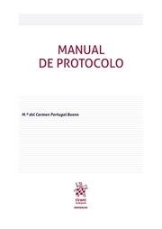 MANUAL DE PROTOCOLO | 9788491438632 | PORTUGAL BUENO, Mª DEL CARMEN