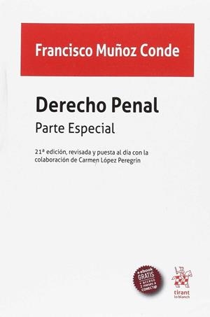 DERECHO PENAL PARTE ESPECIAL 21ª EDICIÓN 2017 | 9788491693673 | MUÑOZ CONDE, FRANCISCO
