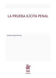 PRUEBA ILÍCITA PENAL, LA | 9788491909293 | LÓPEZ RAMÍREZ, ANTONIO
