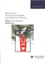 PENA DE MUERTE : UNA PENA CRUEL E INHUMANA Y NO ESPECIALMENTE DISUASORIA | 9788490865064 | ARROYO ZAPATERO, LUIS