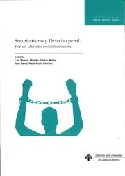 SECURITARISMO Y DERECHO PENAL. POR UN DERECHO PENAL HUMANISTA | 9788490865071 | ARROYO ZAPATERO, LUIS
