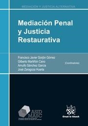 MEDIACIÓN PENAL Y JUSTICIA RESTAURATIVA | 9788490533437 | GORJÓN GÓMEZ, FRANCISCO JAVIER