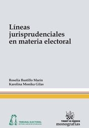 LÍNEAS JURISPRUDENCIALES EN MATERIA ELECTORAL | 9788490535608 | BUSTILLO MARÍN, ROSELIA