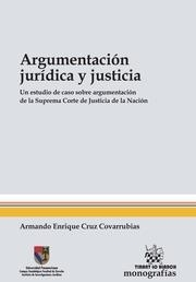 ARGUMENTACIÓN JURÍDICA Y JUSTICIA | 9788490535363 | CRUZ COVARRUBIAS, ARMANDO ENRIQUE