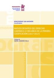 NUEVOS DESAFÍOS DEL DERECHO CANÓNICO A CIEN AÑOS DE LA PRIMERA CODIFICACIÓN (1917-2017) | 9788491902300 | GAS AIXENDRI, MONTSERRAT