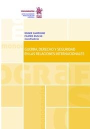 GUERRA, DERECHO Y SEGURIDAD EN LAS RELACIONES INTERNACIONALES | 9788491431329 | VV.AA