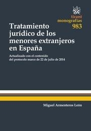 TRATAMIENTO JURÍDICO DE LOS MENORES EXTRANJEROS EN ESPAÑA | 9788490864630 | ARMENTEROS LEÓN, MIGUEL
