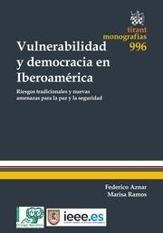 VULNERABILIDAD Y DEMOCRACIA EN IBEROAMÉRICA | 9788490867792 | AZNAR FERNANDEZ-MONTESINOS, FEDERICO / RAMOS ROLLÓN, MARÍA LUISA