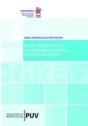 RETOS Y PERSPECTIVAS DE LA DISCRIMINACIÓN LABORAL POR RAZÓN DE GÉNERO | 9788491438366 | BALLESTER PASTOR, MARÍA AMPARO