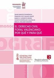 DERECHO CIVIL FLORAL VALENCIANO, EL : POR QUÉ Y PARA QUÉ | 9788491699057 | BARCELÓ DOMÉNECH, JAVIER