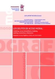 DELITOS DE ACOSO MORAL, LOS : MOBBING, ACOSO INMOBILIARIO, BULLYING, STALKING, ESCRACHES Y CIBERACOSO | 9788491193975 | BARES BONILLA, PILAR