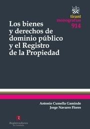 BIENES Y DERECHOS DE DOMINIO PÚBLICO Y EL REGISTRO DE LA PROPIEDAD, LOS | 9788490534595 | CUMELLA GAMINDE, ANTONIO / NAVARRO FLORES, JORGE