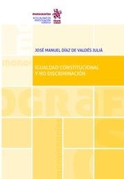 IGUALDAD CONSTITUCIONAL Y NO DISCRIMINACIÓN | 9788491908937 | DÍAZ DE VALDÉS JULÍA, JOSÉ MANUEL