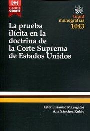 PRUEBA ILÍCITA EN LA DOCTRINA DE LA CORTE SUPREMA DE ESTADOS UNIDOS, LA | 9788490869581 | EUSAMIO MAZAGATOS, ESTER