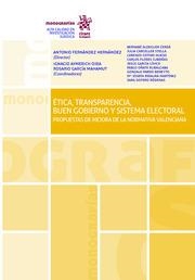 ÉTICA, TRANSPARENCIA, BUEN GOBIERNO Y SISTEMA ELECTORAL | 9788413134239 | FERNÁNDEZ HERNÁNDEZ, ANTONIO