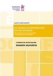 TÉCNICAS DE REPRODUCCIÓN ASISTIDA EN ESPAÑA, LAS : ¿MERCANTILIZACIÓN DE LA MATERNIDAD O EMPODERAMIENTO FEMENINO? | 9788491433514 | FLORES ANARTE, LAURA