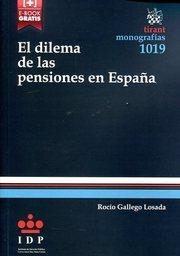 DILEMA DE LAS PENSIONES EN ESPAÑA, EL | 9788491193128 | GALLEGO LOSADA, ROCÍO