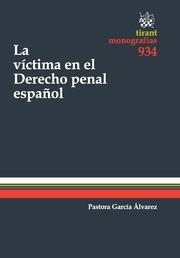 VÍCTIMA EN EL DERECHO PENAL ESPAÑOL, LA | 9788490536568 | GARCÍA ÁLVAREZ, PASTORA