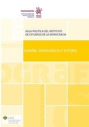 ESPAÑA, DEMOCRACIA Y FUTURO | 9788491690627 | GONZÁLEZ QUIRÓS, JOSÉ LUI