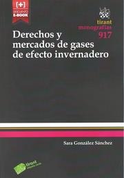 DERECHOS Y MERCADOS DE GASES DE EFECTO INVERNADERO | 9788490530696 | GONZÁLEZ SÁNCHEZ, SARA
