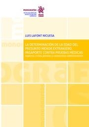 DETERMINACIÓN DE LA EDAD DEL PRESUNTO MENOR EXTRANJERO, LA. PASAPORTE CONTRA PRUEBAS MÉDICAS | 9788491696704 | LAFONT NICUESA, LUIS
