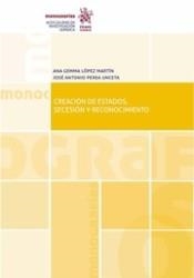 CREACIÓN DE ESTADOS, SECESIÓN Y RECONOCIMIENTO | 9788491697831 | LÓPEZ MARTÍN, ANA GEMMA