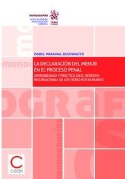 DECLARACIÓN DEL MENOR EN EL PROCESO PENAL, LA | 9788491699958 | MARAVALL BUCKWALTER, ISABEL