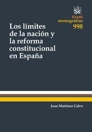 LÍMITES DE LA NACIÓN Y LA REFORMA CONSTITUCIONAL EN ESPAÑA, LOS | 9788490864159 | MARTÍNEZ CALVO, JUAN