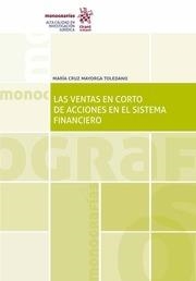 VENTAS EN CORTO DE ACCIONES EN EL SISTEMA FINANCIERO, LAS | 9788491900504 | MAYORGA TOLEDANO, MARÍA CRUZ