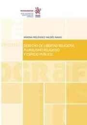 DERECHO DE LIBERTAD RELIGIOSA, PLURALISMO RELIGIOSO Y ESPACIO PÚBLICO | 9788491434078 | MELÉNDEZ-VALDÉS NAVAS, MARINA