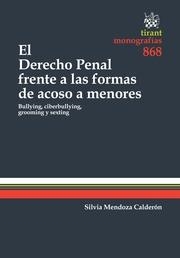 DERECHO PENAL FRENTE A LAS FORMAS DE ACOSO A MENORES, EL | 9788490330234 | MENDOZA CALDERÓN, SILVIA