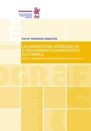 GARANTÍAS DEL INTERESADO EN EL PROCEDIMIENTO ADMINISTRATIVO ELECTRÓNICO, LAS | 9788491690979 | MENÉNDEZ SEBASTIÁN, EVA M.ª