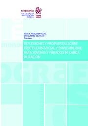 REFLEXIONES Y PROPUESTAS SOBRE PROTECCIÓN SOCIAL Y EMPLEABILIDAD PARA JÓVENES Y PARADOS DE LARGA DURACIÓN | 9788491434337 | MERCADER UGUINA, JESÚS R