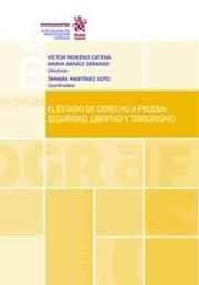 ESTADO DE DERECHO A PRUEBA, EL : SEGURIDAD,  LIBERTAD Y TERRORISMO | 9788491436478 | MORENO CATENA, VÍCTOR