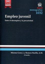 EMPLEO JUVENIL. ENTRE EL DESEMPLEO Y LA PRECARIEDAD | 9788491196426 | MORENO GENÉ, JOSEP