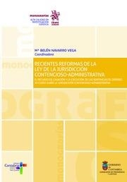 RECIENTES REFORMAS DE LA LEY DE LA JURISDICCIÓN CONTENCIOSO-ADMINISTRATIVA | 9788491437093 | NAVARRO VEGA, MARIA BELÉN