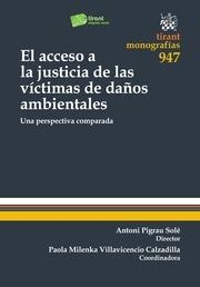 ACCESO A LA JUSTICIA DE LAS VÍCTIMAS DE DAÑOS AMBIENTALES, EL | 9788490537381 | PIGRAU SOLÉ, ANTONI