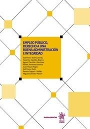 EMPLEO PÚBLICO, DERECHO A UNA BUENA ADMINISTRACIÓN E INTEGRIDAD | 9788491908388 | PONCE SOLÉ, JULI