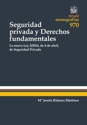 SEGURIDAD PRIVADA Y DERECHOS FUNDAMENTALES | 9788490538050 | RIDAURA MARTÍNEZ, Mª JOSEFA