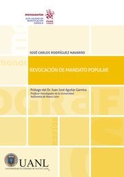 REVOCACIÓN DE MANDATO POPULAR | 9788413136462 | RODRÍGUEZ NAVARRO, JOSÉ CARLOS