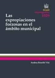 EXPROPIACIONES FORZOSAS EN EL ÁMBITO MUNICIPAL, LAS | 9788490868836 | ROSELLÓ VILA, ANDREA