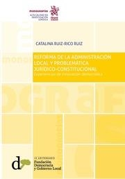 REFORMA DE LA ADMINISTRACIÓN LOCAL Y PROBLEMÁTICA JURÍDICO CONSTITUCIONAL | 9788491691013 | RUIZ-RICO RUIZ, CATALINA