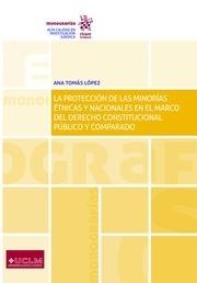PROTECCIÓN DE LAS MINORÍAS ÉTNICAS Y NACIONALES EN EL MARCO DEL DERECHO CONSTITUCIONAL PÚBLICO Y COMPARADO, LA | 9788491903871 | TOMÁS LÓPEZ, ANA