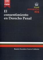CONSENTIMIENTO EN DERECHO PENAL, EL | 9788490536407 | ESCUDERO GARCÍA CALDERÓN, BEATRIZ